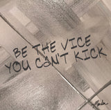 Be The Vice You Cant Kick Marla Poster Art
