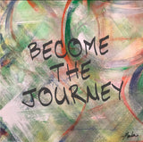 Become The Journey Marla Poster Art