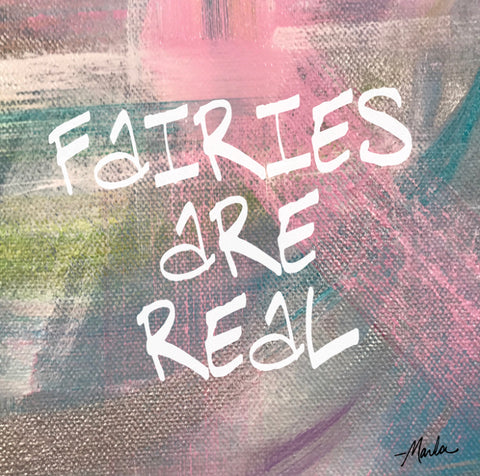 Fairies Are Real Marla Poster Art