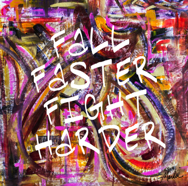 Fall Faster Fight Harder Marla Poster Art