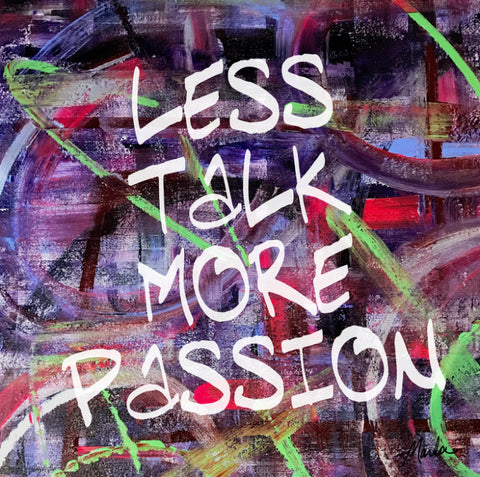 Less Talk More Passion Marla Poster Art